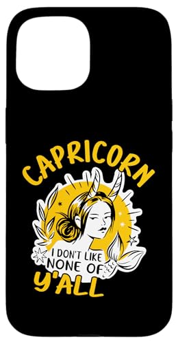 Steinbock-Sternzeichen: Steinbock - I Don't Like None Of Y'all Hülle für iPhone 15 Steinbock-Sternzeichen: Steinbock - I Don't Like None Of Y'all Hülle für iPhone 15 von Capricorn Zodiac Sign Designs For Women
