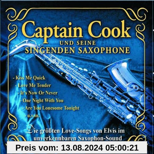 Die größten Love-Songs von Elvis von Captain Cook & Seine Singenden Saxophone