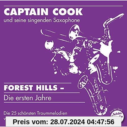 Forest Hills-die Ersten Jahre von Captain Cook & Seine Singenden Saxophone