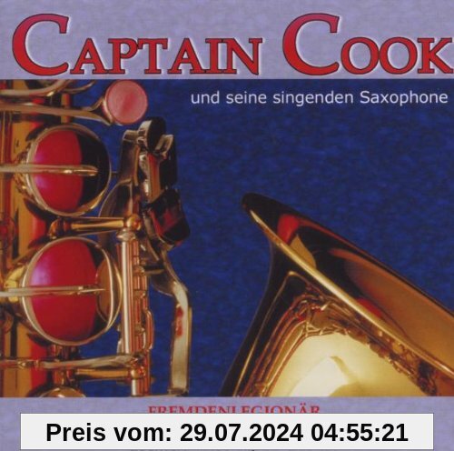 Fremdenlegionär von Captain Cook & Seine Singenden Saxophone
