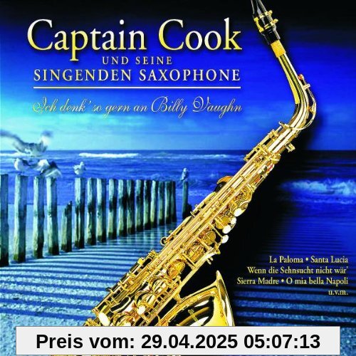 Ich Denk' So Gern An Billy Vaughn von Captain Cook & Seine Singenden Saxophone