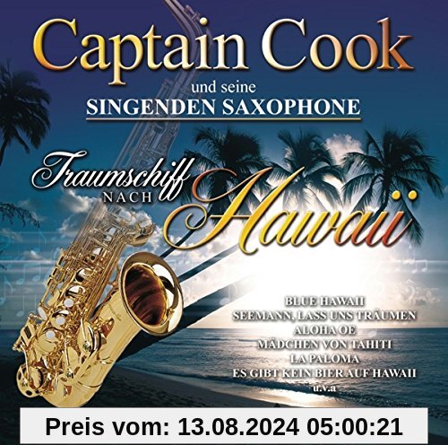 Traumschiff Nach Hawaii von Captain Cook & Seine Singenden Saxophone