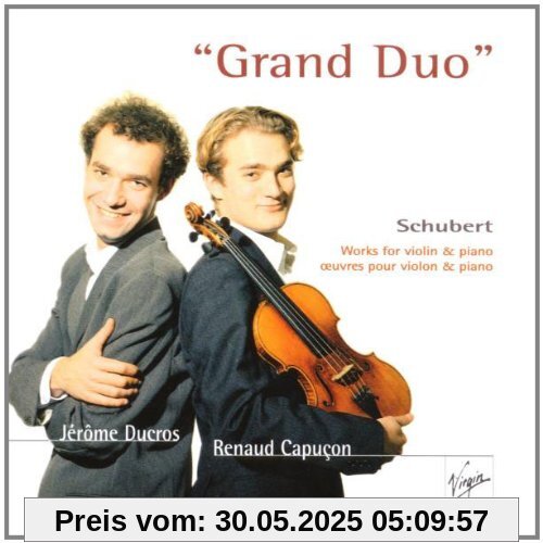 Grand Duo (Werke für Violine und Klavier) von Capucon