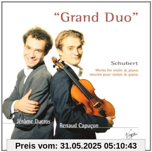 Grand Duo (Werke für Violine und Klavier) von Capucon
