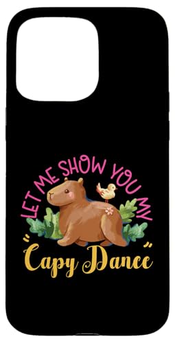 Capybara: Lass mich dir meinen Capy Dance zeigen Hülle für iPhone 15 Pro Max Capybara: Lass mich dir meinen Capy Dance zeigen Hülle für iPhone 15 Pro Max von Capybara Rodent Cute Animal Designs