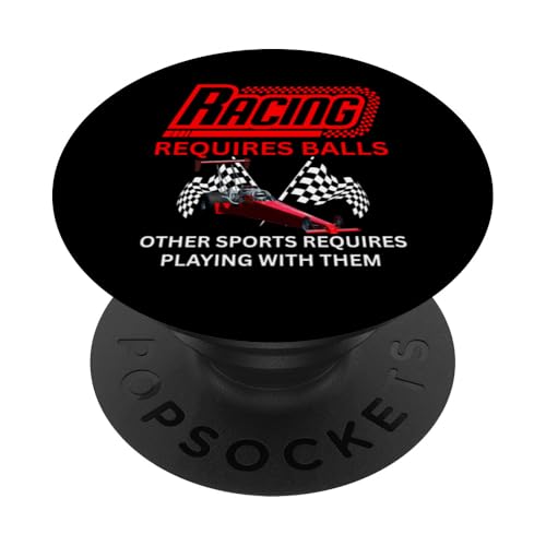 Autorennen erfordert Bälle Speed Track Events Dragster PopSockets Klebender PopGrip Autorennen erfordert Bälle Speed Track Events Dragster PopSockets Klebender PopGrip von Car Guy Racing Requires Balls Speed Track Events