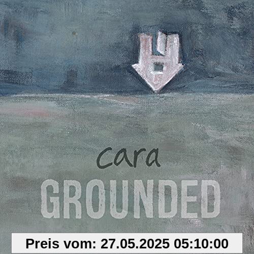 Grounded von Cara