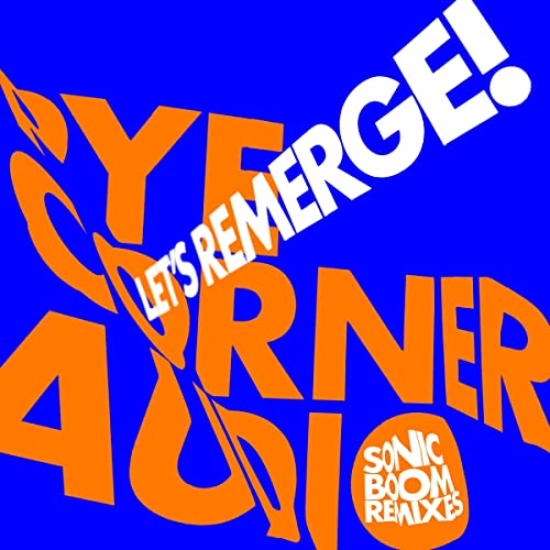 Let'S Remerge! (Sonic Boom Remixes) von Cargo UK