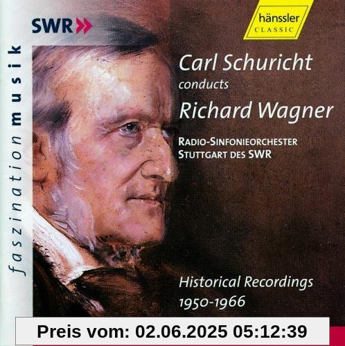 Schuricht Conducts Richard Wagner (Historical Recordings 1950-1966) von Carl Schuricht