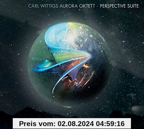 Perspective Suite von Carl Wittigs Aurora Oktett