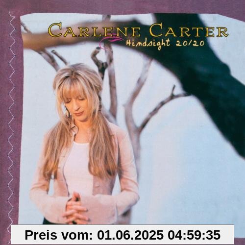 Hindsight 20/20 von CARLENE CARTER