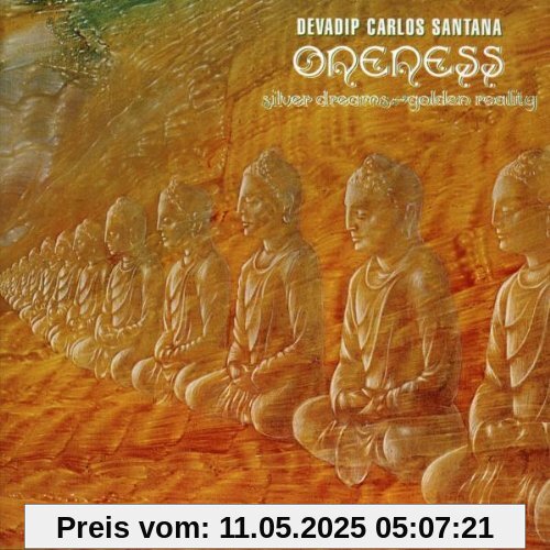 Oneness: Silver Dreams - Golden Reality Oneness: Silver Dreams - Golden Reality von Carlos Santana