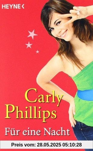Für eine Nacht: Roman Für eine Nacht: Roman von Carly Phillips