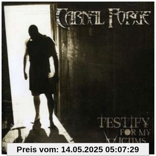 Testify for My Victims Testify for My Victims von Carnal Forge