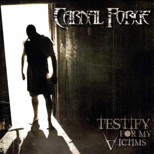Testify for My Victims Testify for My Victims von Carnal Forge