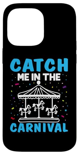 Karneval: Catch Me In The Carnival Hülle für iPhone 14 Pro Max von Carnival And Fairground Designs For Kids