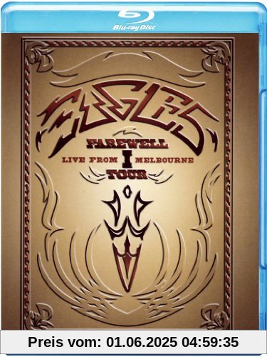 Eagles - Farewell I Tour/Live from Melbourne [Blu-ray] von Carol Dodds