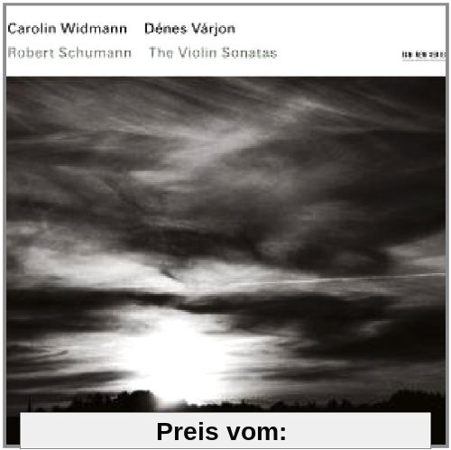 Robert Schumann: The Violin Sonatas von Carolin Widmann
