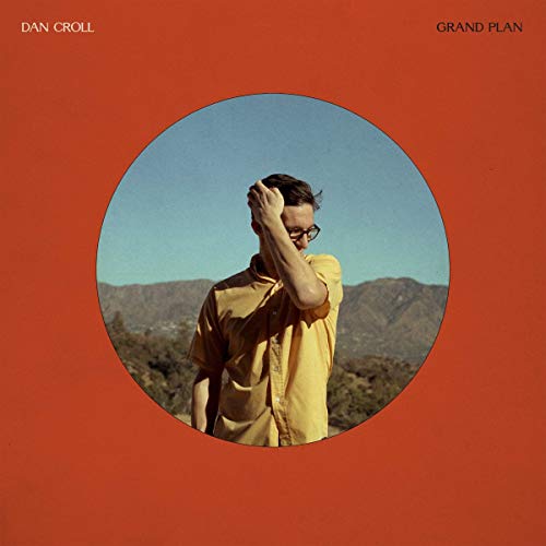 Dan Croll - Grand Plan von Caroline