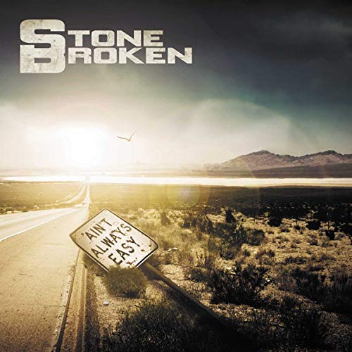 Stone Broken - Ain't Always Easy von Caroline