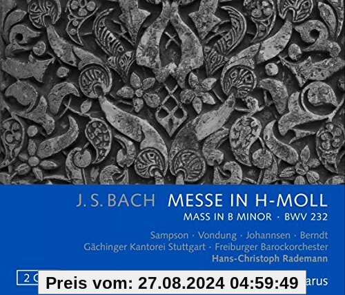 Bach: h-Moll Messe BWV 232 von Carolyn Sampson