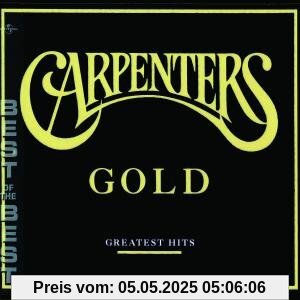 Gold-Greatest Hits Gold-Greatest Hits von Carpenters