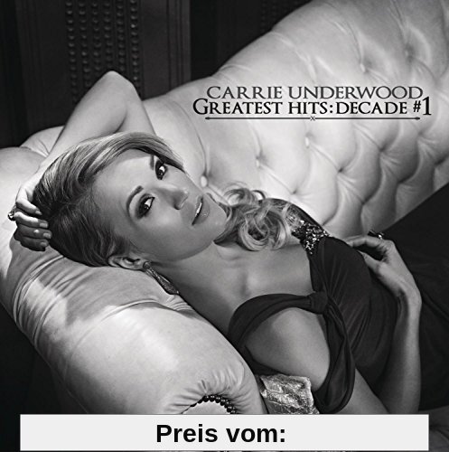 Greatest Hits: Decade #1 von Carrie Underwood