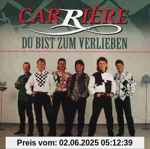 Du Bist Zum Verlieben von Carriere