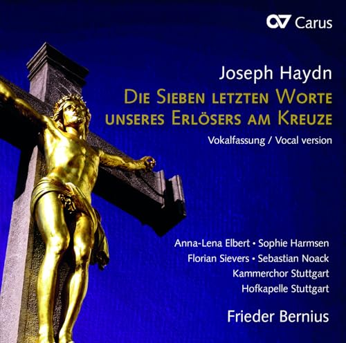 Haydn: Die sieben letzten Worte unseres Erlösers am Kreuz, Hob. XX:2 (Vokalfassung) von Carus-Verlag (Note 1 Musikvertrieb)