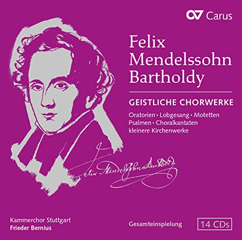 Mendelssohn Bartholdy: Geistliche Chorwerke von CARUS
