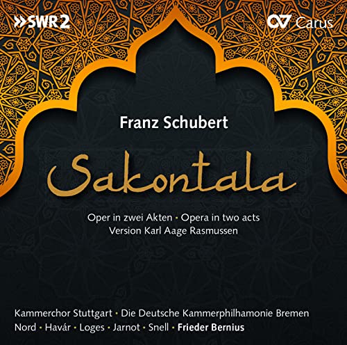 Schubert: Sakontala D 701 (rek. by Karl Aage Rasmussen) von CARUS