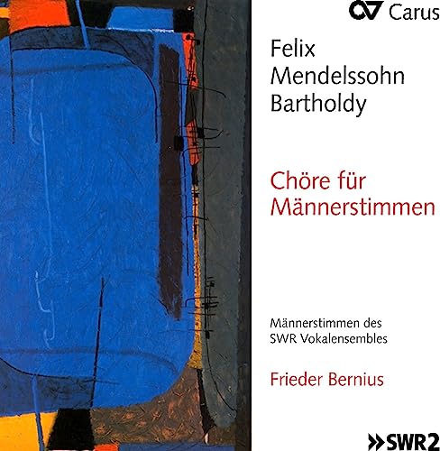 Felix Mendelssohn: Chöre für Männerstimmen von Carus