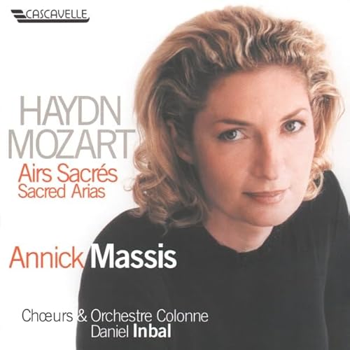 Annick Massis ~ Haydn & Mozart Sared Arias Annick Massis ~ Haydn & Mozart Sared Arias von Cascavelle