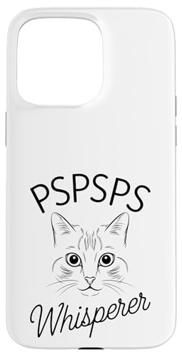 Kätzchen Pspsps Katze Hülle für iPhone 15 Pro Max von Cat Clothes Cat Stuff