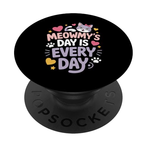 Cat Meowmy's Day Every Day Hearts Stars Tierliebhaber PopSockets Klebender PopGrip von Cat Lover Designs