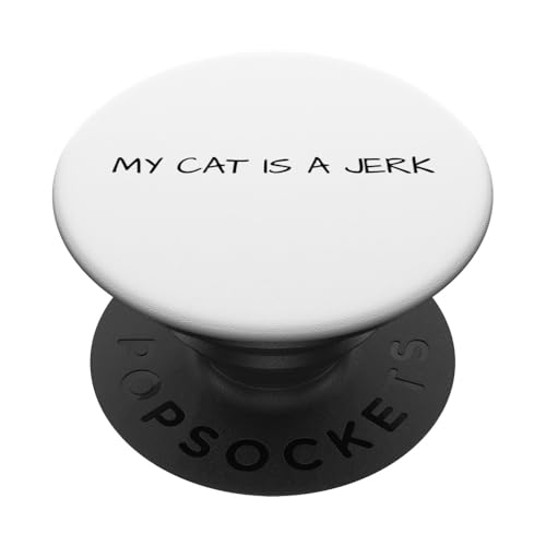 Meine Katze ist ein Vollidiot Lustig PopSockets Klebender PopGrip von Cat Lover Designs