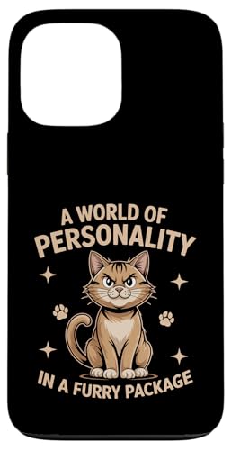Eine Welt der Persönlichkeit in einem pelzigen Paket, Katzenliebhaber Hülle für iPhone 13 Pro Max Eine Welt der Persönlichkeit in einem pelzigen Paket, Katzenliebhaber Hülle für iPhone 13 Pro Max von Cat Lover Gifts for Pet Cats Enthusiast Pet Lover