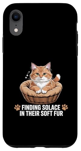 Finden Sie Trost in ihrem weichen Fell Cat Lover Feline Pet Meow Hülle für iPhone XR Finden Sie Trost in ihrem weichen Fell Cat Lover Feline Pet Meow Hülle für iPhone XR von Cat Lover Gifts for Pet Cats Enthusiast Pet Lover