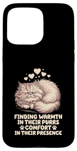 Findet Wärme in ihrem Schnurren, Komfort in ihrer Anwesenheit Katze Hülle für iPhone 15 Pro Max von Cat Lover Gifts for Pet Cats Enthusiast Pet Lover