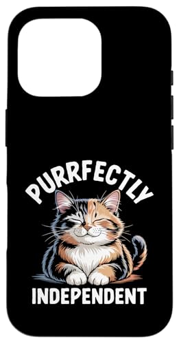Purrfectly Independent Katzenliebhaber Katze Haustier Meow Love Cats Hülle für iPhone 16 Pro von Cat Lover Gifts for Pet Cats Enthusiast Pet Lover