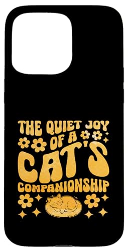 The Quiet Joy Of A Cat's Companionship Katzenliebhaber Katzentier Hülle für iPhone 15 Pro Max von Cat Lover Gifts for Pet Cats Enthusiast Pet Lover