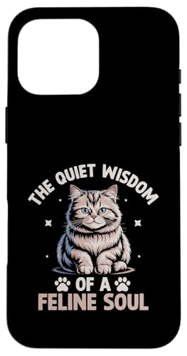 The Quiet Wisdom Of A Feline Soul Katzenliebhaber Katzenliebhaber Meow Hülle für iPhone 16 Pro Max The Quiet Wisdom Of A Feline Soul Katzenliebhaber Katzenliebhaber Meow Hülle für iPhone 16 Pro Max von Cat Lover Gifts for Pet Cats Enthusiast Pet Lover