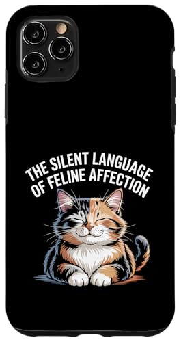 The Silent Language Of Feline Affection Katzenliebhaber Katzen Haustier Hülle für iPhone 11 Pro Max von Cat Lover Gifts for Pet Cats Enthusiast Pet Lover