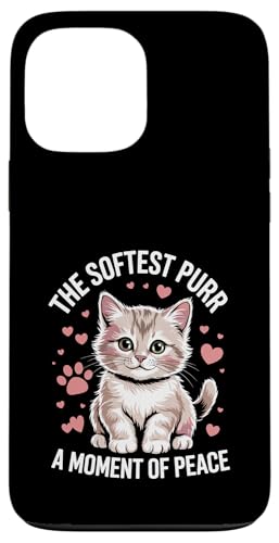 The Softest Purr A Moment Of Peace Katzenliebhaber Katze Haustier Miau Hülle für iPhone 13 Pro Max von Cat Lover Gifts for Pet Cats Enthusiast Pet Lover