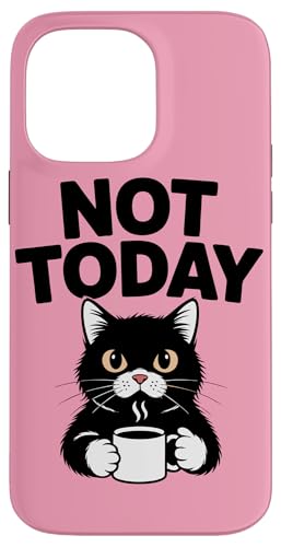 Black Cat Coffee Nicht heute Katze Hülle für iPhone 14 Pro Max von Cat Lover Gifts & Tees