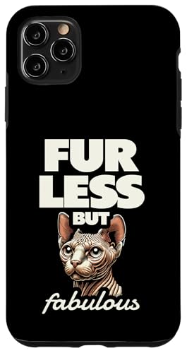Fellloser, aber fabelhafter Katzenliebhaber, Katzenliebhaber Hülle für iPhone 11 Pro Max Fellloser, aber fabelhafter Katzenliebhaber, Katzenliebhaber Hülle für iPhone 11 Pro Max von Cat Lover Sayings For Sphynx Lover Gifts
