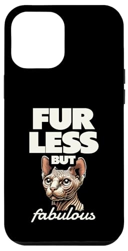 Fellloser, aber fabelhafter Katzenliebhaber, Katzenliebhaber Hülle für iPhone 12 Pro Max Fellloser, aber fabelhafter Katzenliebhaber, Katzenliebhaber Hülle für iPhone 12 Pro Max von Cat Lover Sayings For Sphynx Lover Gifts