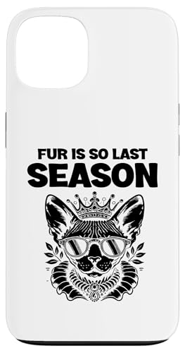 Fur Is So Last Season Katzenliebhaber, Katzenliebhaber Hülle für iPhone 13 Fur Is So Last Season Katzenliebhaber, Katzenliebhaber Hülle für iPhone 13 von Cat Lover Sayings For Sphynx Lover Gifts