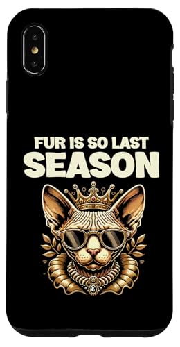 Fur Is So Last Season Katzenliebhaber, Katzenliebhaber Hülle für iPhone XS Max Fur Is So Last Season Katzenliebhaber, Katzenliebhaber Hülle für iPhone XS Max von Cat Lover Sayings For Sphynx Lover Gifts