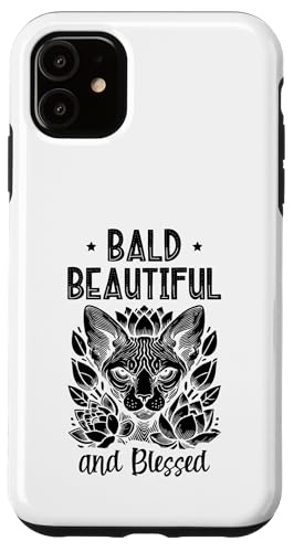 Glatzköpfige schöne und gesegnete Katzen-Enthusiasten, Kätzchen Hülle für iPhone 11 Glatzköpfige schöne und gesegnete Katzen-Enthusiasten, Kätzchen Hülle für iPhone 11 von Cat Lover Sayings For Sphynx Lover Gifts